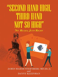 "Second Hand High, Third Hand Not so High" (eBook, ePUB)
