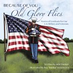 Because of You Old Glory Flies (eBook, ePUB)