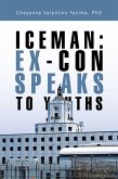 Iceman: Ex-Con Speaks to Youths (eBook, ePUB)