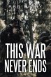This War Never Ends (eBook, ePUB) - Bild 1