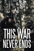 This War Never Ends (eBook, ePUB)