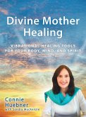 Divine Mother Healing (eBook, ePUB)
