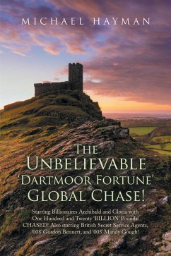 The Unbelievable Dartmoor Fortune Global Chase (eBook, ePUB) - Hayman, Michael