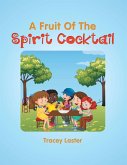 A Fruit of the Spirit Cocktail (eBook, ePUB)