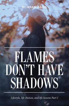 Flames Don't Have Shadows (eBook, ePUB) Cover Flames Don't Have Shadows (eBook, ePUB)