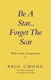 Be a Star... Forget the Scar (eBook, ePUB)