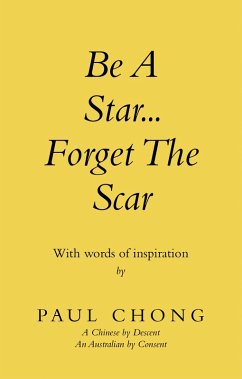 Cover Be a Star... Forget the Scar (eBook, ePUB)