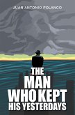 The Man Who Kept His Yesterdays (eBook, ePUB)