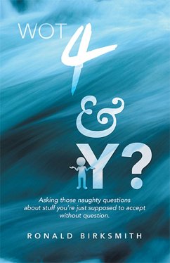 Wot 4 & Y? (eBook, ePUB) - Birksmith, Ronald