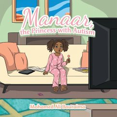 Manaar, the Princess with Autism (eBook, ePUB) - Bouraima, Mohamed Ali