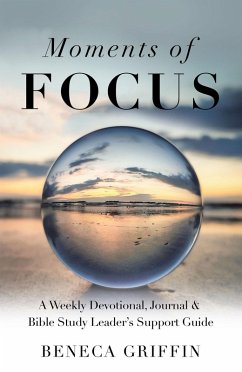 Moments of Focus (eBook, ePUB) - Griffin, Beneca