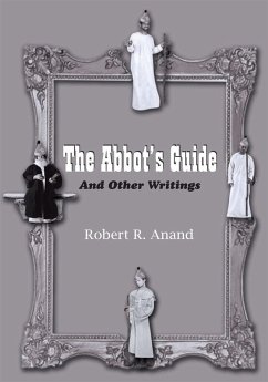 The Abbot's Guide (eBook, ePUB) - Anand, Robert R.
