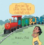 Alice and the Little Train That Could Not Walk (eBook, ePUB)