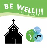 Be Well!!! (eBook, ePUB)