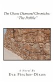 The Chava Diamond Chronicles: "The Pebble" (eBook, ePUB) The Chava Diamond Chronicles: "The Pebble" (eBook, ePUB)