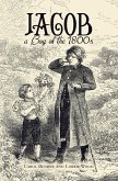 Jacob a Boy of the 1800S (eBook, ePUB)