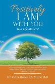 Positively I Am with You (eBook, ePUB)