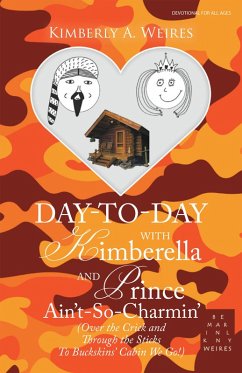 Day-To-Day with Kimberella and Prince Ain't-So-Charmin' (eBook, ePUB) - Weires, Kimberly A.