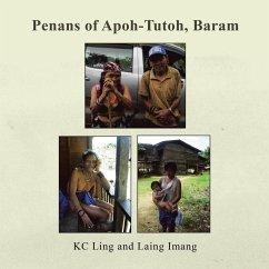 Penans of Apoh-Tutoh, Baram (eBook, ePUB) - Ling, Kc; Imang, Laing