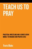 Teach Us to Pray (eBook, ePUB)
