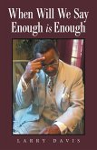 When Will We Say Enough Is Enough (eBook, ePUB)