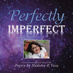Perfectly Imperfect (eBook, ePUB) Perfectly Imperfect (eBook, ePUB)
