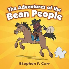 The Adventures of the Bean People (eBook, ePUB) - Carr, Stephen F.