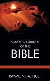 Agnostic Critique of the Bible (eBook, ePUB)