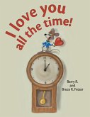 I Love You All the Time! (eBook, ePUB)