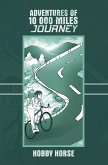 Adventures of 10 000 Miles Journey (eBook, ePUB)
