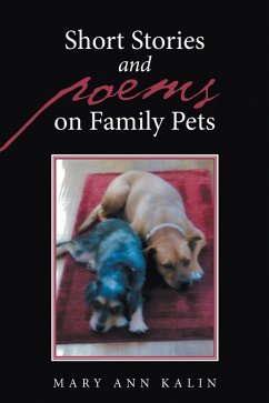 Short Stories and Poems on Family Pets (eBook, ePUB) - Kalin, Mary Ann