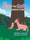 How Riley and Essie Became Friends (eBook, ePUB)