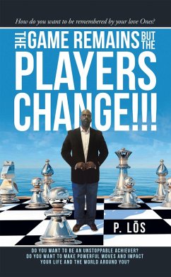 The Game Remains but the Players Change!!! (eBook, ePUB) - Los, P.