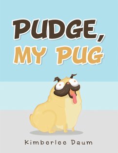 Pudge, My Pug (eBook, ePUB) - Daum, Kimberlee