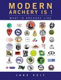 Modern Archery Is ! (eBook, ePUB) Modern Archery Is ! (eBook, ePUB)