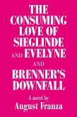'The Consuming Love of Sieglinde and Evelyne and Brenner's Downfall (eBook, ePUB)