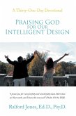 Praising God for Our Intelligent Design (eBook, ePUB)