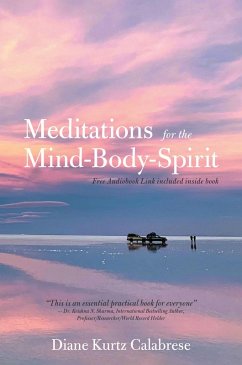 Meditations for the Mind-Body-Spirit (eBook, ePUB) - Calabrese, Diane Kurtz
