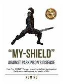 &quote;My-Shield&quote; Against Parkinson's Disease (eBook, ePUB)