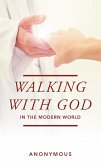 Walking with God in the Modern World (eBook, ePUB)