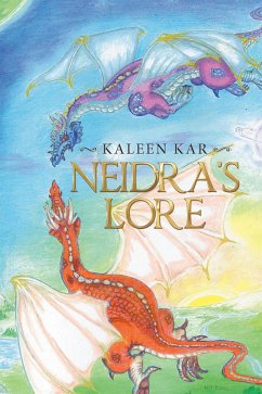 Neidra's Lore (eBook, ePUB) - Kar, Kaleen