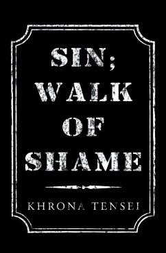 Sin; Walk of Shame (eBook, ePUB) - Tensei, Khrona