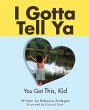 I Gotta Tell Ya (eBook, ePUB) - Bild 1