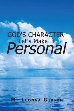 God's Character - Let's Make It Personal (eBook, ePUB) - Gibson, M. Leonna