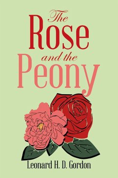 The Rose and the Peony (eBook, ePUB)