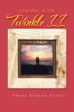 Finding Your Twinkle II (eBook, ePUB) - Coral, Chase Kinawa