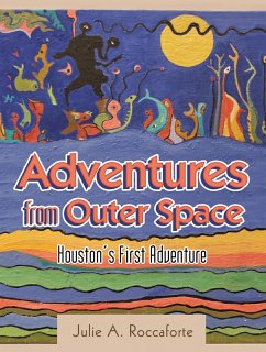 Adventures from Outer Space (eBook, ePUB) - Roccaforte, Julie A.