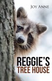 Reggie's Tree House (eBook, ePUB) Reggie's Tree House (eBook, ePUB)