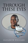 Through These Eyes (eBook, ePUB)