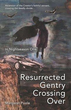 Resurrected Gentry Crossing Over (eBook, ePUB) - Poole, Margaret